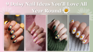 Collage of 9 daisy nail ideas including pink, green, black, and nude styles for year-round inspiration