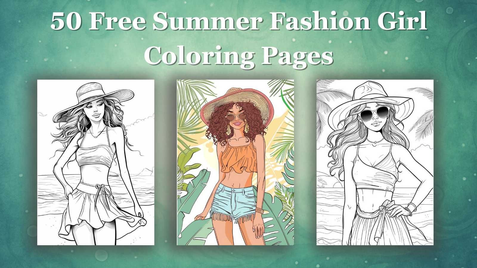50 Free Summer Fashion Girl Coloring Pages – PDF download for kids and adults. Creative, relaxing, and fun summer activity. free summer fashion girl coloring